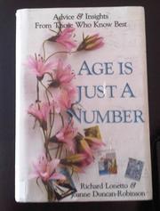 Age Is Just a Number by Richard Lonetto, Duncan-Robinson, Joanne