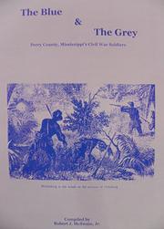 Cover of: The Blue & The Grey: Perry County, Mississippi's Civil War soldiers