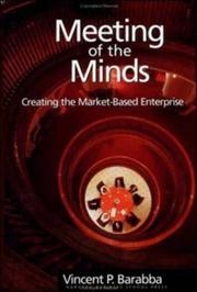 Cover of: Meeting of the minds: creating the market-based enterprise