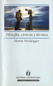 Filosofía, Ciencia y Técnica by Martin Heidegger