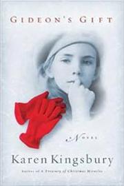Cover of: Gideon's Gift (The Red Gloves Collection #1) by Karen Kingsbury