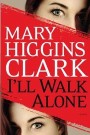 Cover of: I'll walk alone : a novel by 