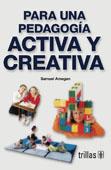 Cover of: Para Una Pedagogía Activa y Creativa