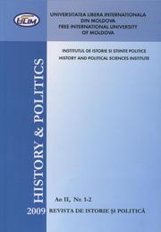 Cover of: History and Politics: Revistă de Istorie şi Politică: 2009, An.II, Nr 1-2 by 