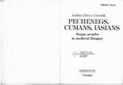 Cover of: Pechenegs, Cumans, Iasians by András Pálóczi-Horváth
