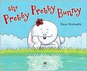 Cover of: The pretty, pretty bunny