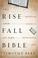 Cover of: The rise and fall of the Bible