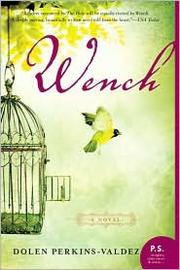 Wench by Dolen Perkins-Valdez