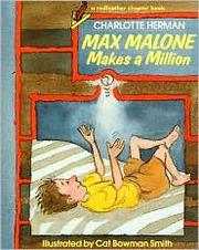 Max Malone makes a million by Charlotte Herman