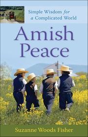 Cover of: Amish peace: simple wisdom for a complicated world