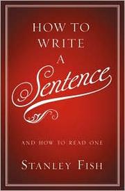 Cover of: How to Write a Sentence and How to Read One by 