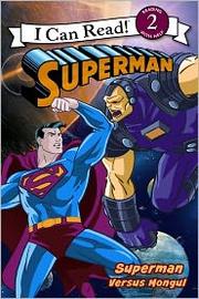 Cover of: Superman Classic: Superman versus Mongul (I Can Read Book 2)