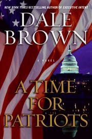 Cover of: A Time for Patriots by Dale Brown