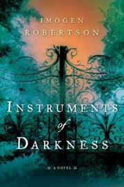 Cover of: Instruments of Darkness by Imogen Robertson