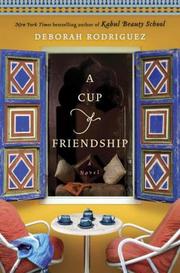 Cover of: A cup of friendship: a novel