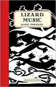 Cover of: Lizard music by Daniel Manus Pinkwater