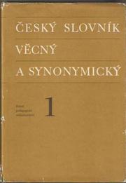 Cover of: Český slovník věcný a synonymický.: Zpracoval Jiří Haller.  Redakčni rada: předseda VI.  Šmilauer.