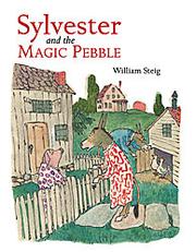 Sylvester and the magic pebble by William Steig, Jorge de Cascante