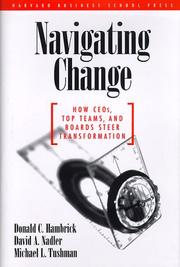 Cover of: Navigating change by edited by Donald C. Hambrick, David A. Nadler, Michael L. Tushman.