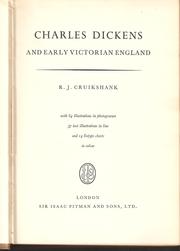 Cover of: Charles Dickens and Early Victorian England. by R J. Cruikshank, R J. Cruikshank