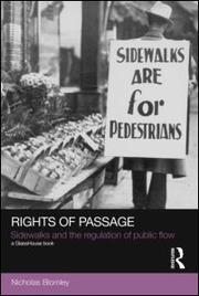 Cover of: Rights of Passage: Sidewalks and the regulation of public flow