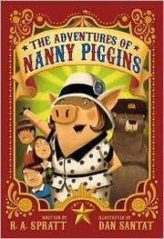 Cover of: The adventures of Nanny Piggins by R. A. Spratt