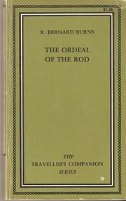 The Ordeal of the Rod by R. Bernard Burns