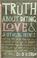 Cover of: The Truth About Dating, Love & Just Being Friends