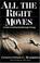 Cover of: All the Right Moves