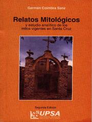 Relatos mitológicos y estudio analítico de los mitos vigentes en Santa Cruz by Germán Coimbra Sanz