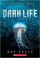 Cover of: Dark Life