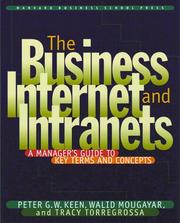 Cover of: The business internet and intranets: a manager's guide to key terms and concepts