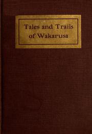 Tales and Trails of Wakarusa by Alexander Miller Harvey