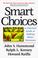 Cover of: Smart choices