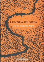 Lengua de sopa by María Eugenia Rapp