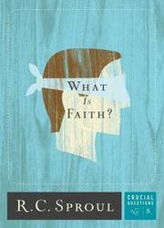 Cover of: What is faith by 