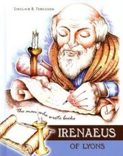Cover of: Irenaeus of Lyons: the man who wrote books