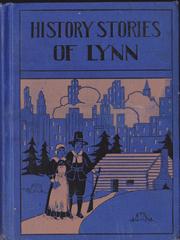 HISTORY STORIES OF LYNN by Lynn Public Schools