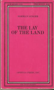 Cover of: The Lay of the Land. | Norman Singer