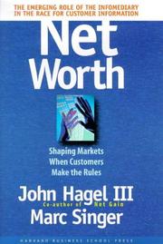 Cover of: Net worth: shaping markets when customers make the rules