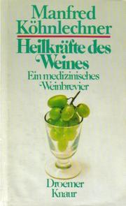 Heilkräfte des Weines by Manfred Köhnlechner