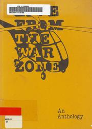 Cover of: Live from the war zone: an anthology of short fiction and poetry