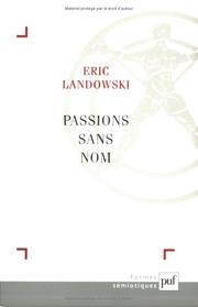 Cover of: Passions sans nom: essais de socio-sémiotique III