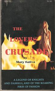 The Lovers' Crusade by Mary Sativa