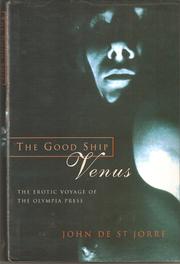 Cover of: The Good Ship Venus: The Erotic Voyage of the Olympia Press