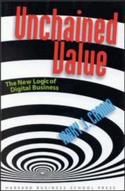 Cover of: Unchained Value: The New Logic of Digital Business