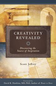 Creativity Revealed by Scott Jeffrey