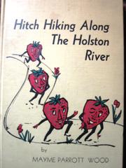 Cover of: Hitch Hiking Along The Holston River: from 1792 -1962