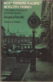 Best "Thinking Machine" Detective Stories by Jacques Futrelle