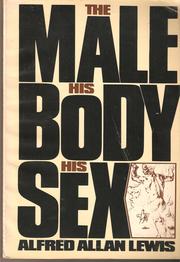 Cover of: The Male: His Body, His Sex